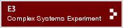 E3 Complex Systems (Experiment)