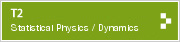 T2 Statistical Physics - Dynamics